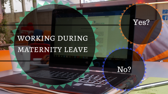 working during maternity leave (1)